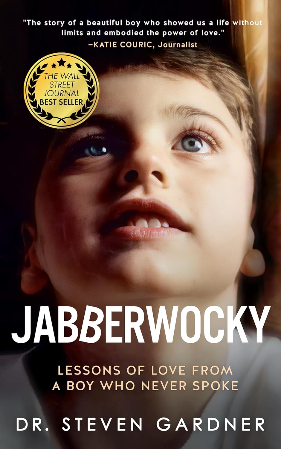 Jabberwocky: Lessons of Love from a Boy Who Never Spoke: Gardner, Dr ...