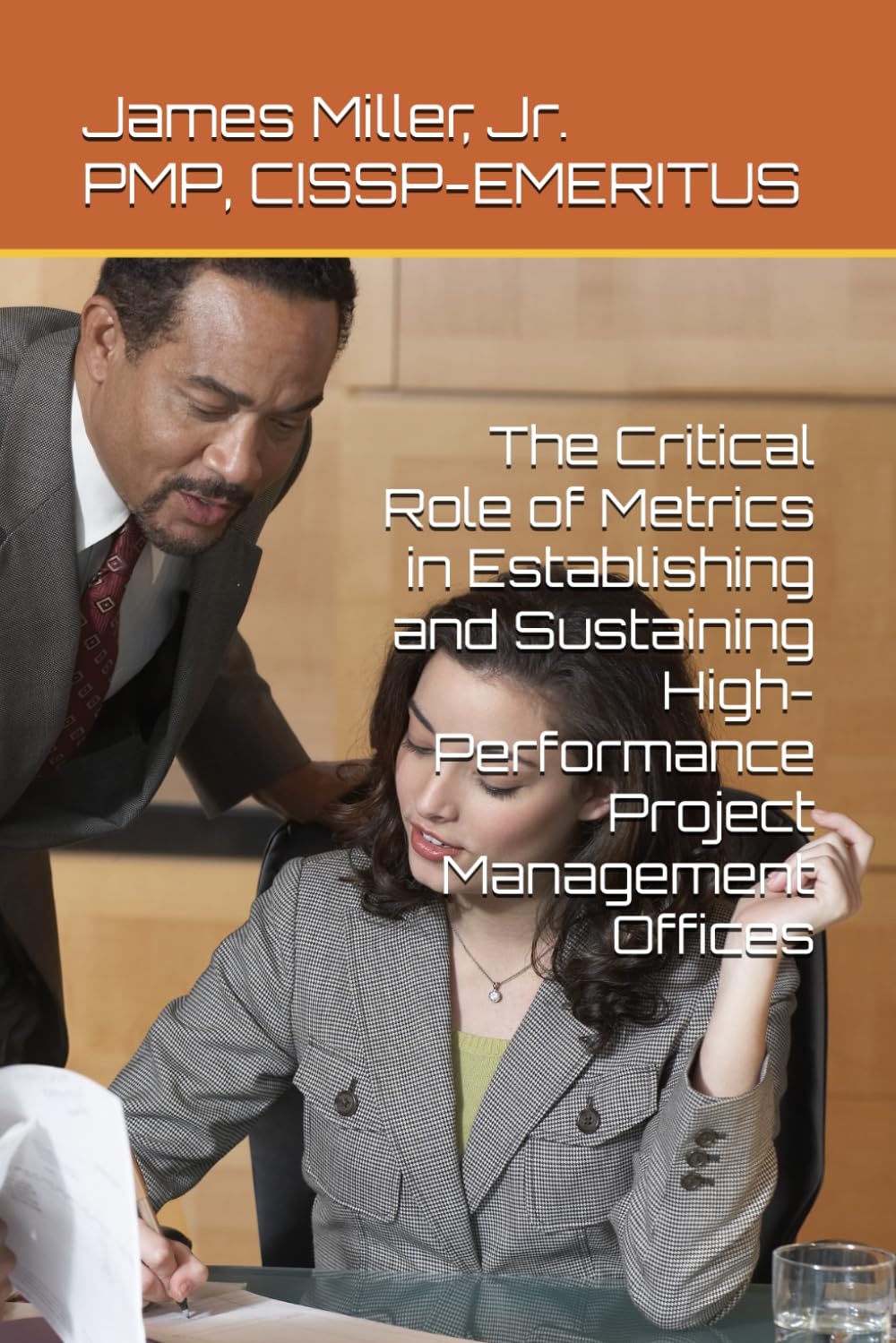 The Critical Role of Metrics in Establishing and Sustaining High-Performance Project Management Offices