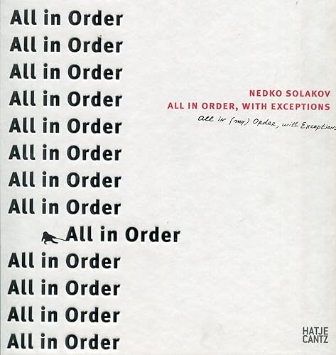 Nedko Solakov: All in Order, with Exceptions (Zeitgenössische Kunst)