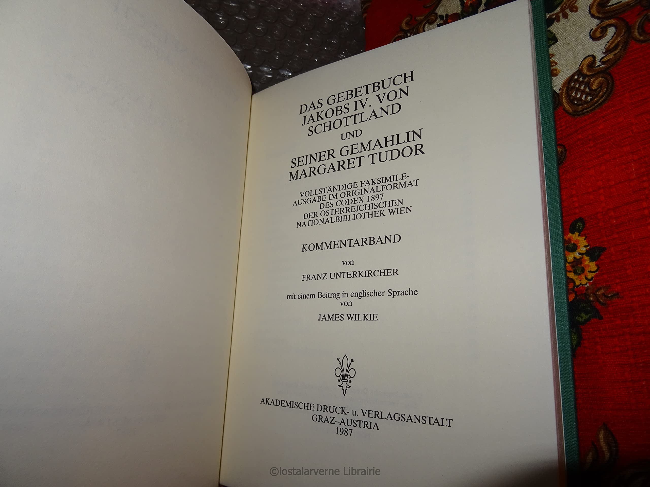 Gebetbuch Jakobs IV. von Schottland und Margarete Tudor. Codex Vindobonensis 1897 / Gebetbuch Jakob IV. von Schottland, Dokumentation: Dokumentation zum Faksimile