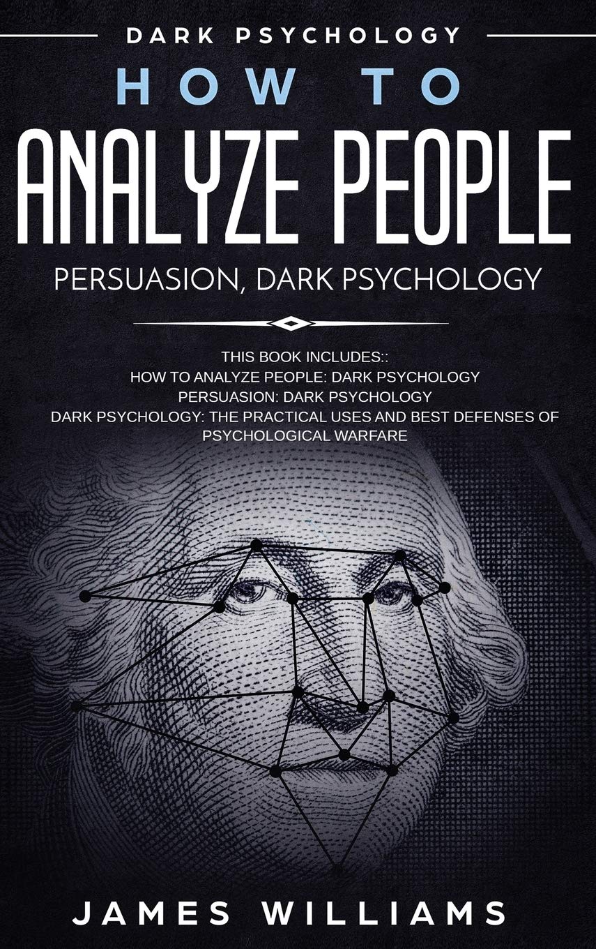 SD Publishing LLC How to Analyze People: Persuasion, and Dark Psychology - 3 Books in 1 Recognize The Signs Of a Toxic Person Manipulating You, Best Defense Against It