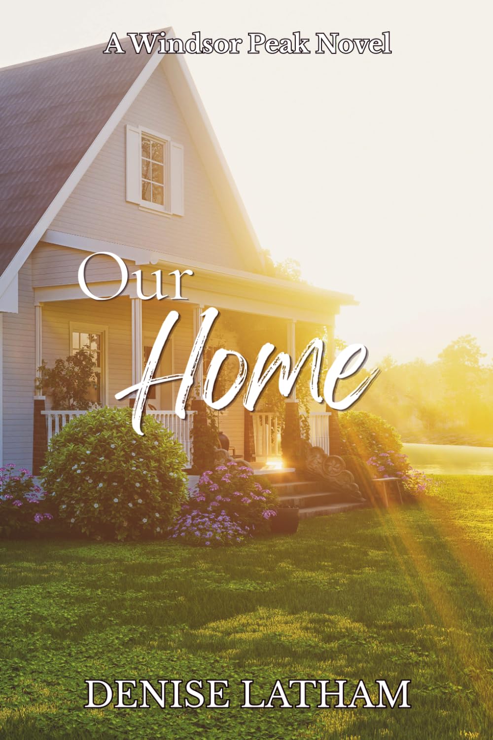 Our Home: Windsor Peak Book 6