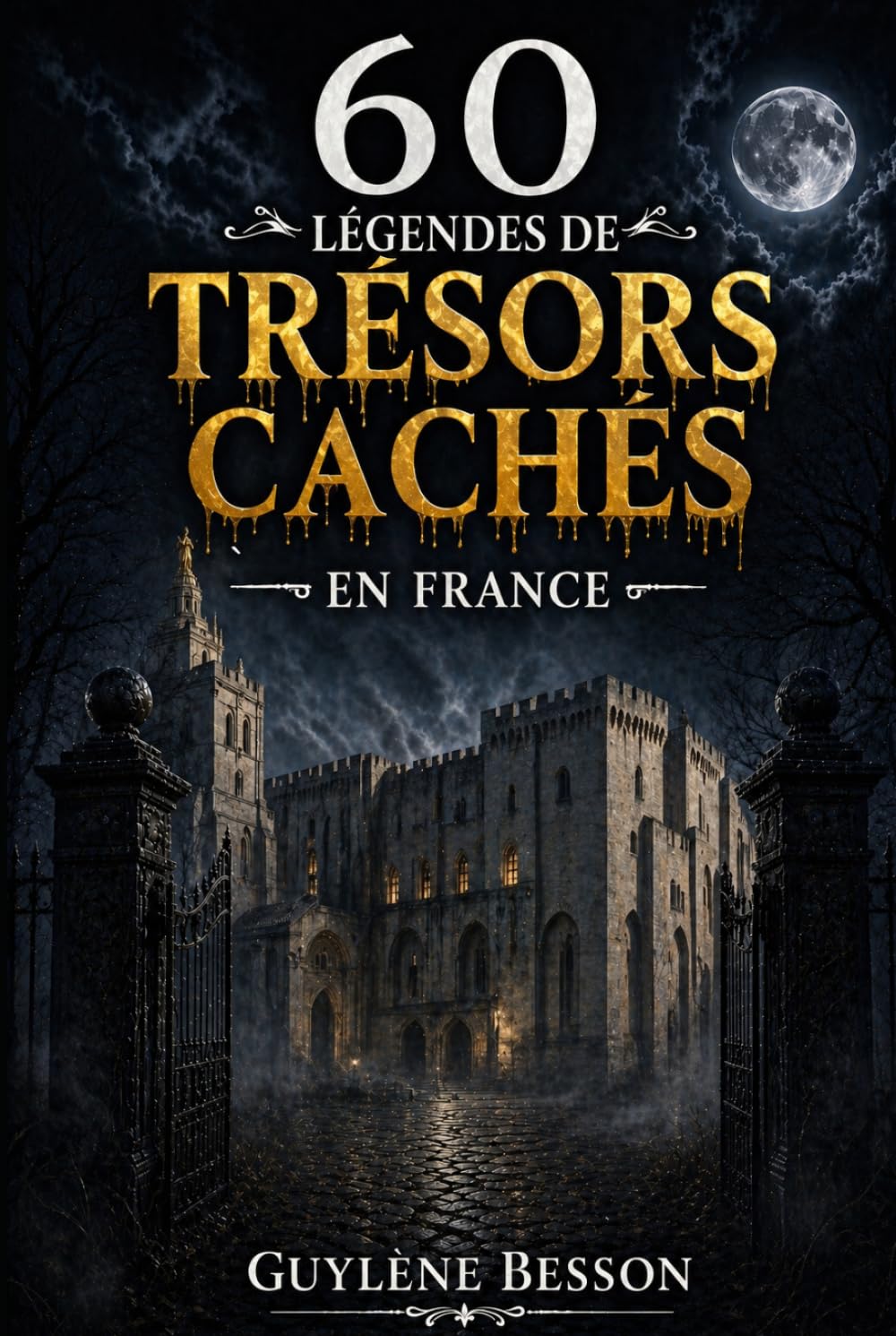 60 Légendes de Trésors cachés: Guide de détection de métaux et d'histoire. un manuel pour chercheurs d'or, passionnés d'archéologie et de patrimoine ... et blanc (Collection Légendes et Terroirs)