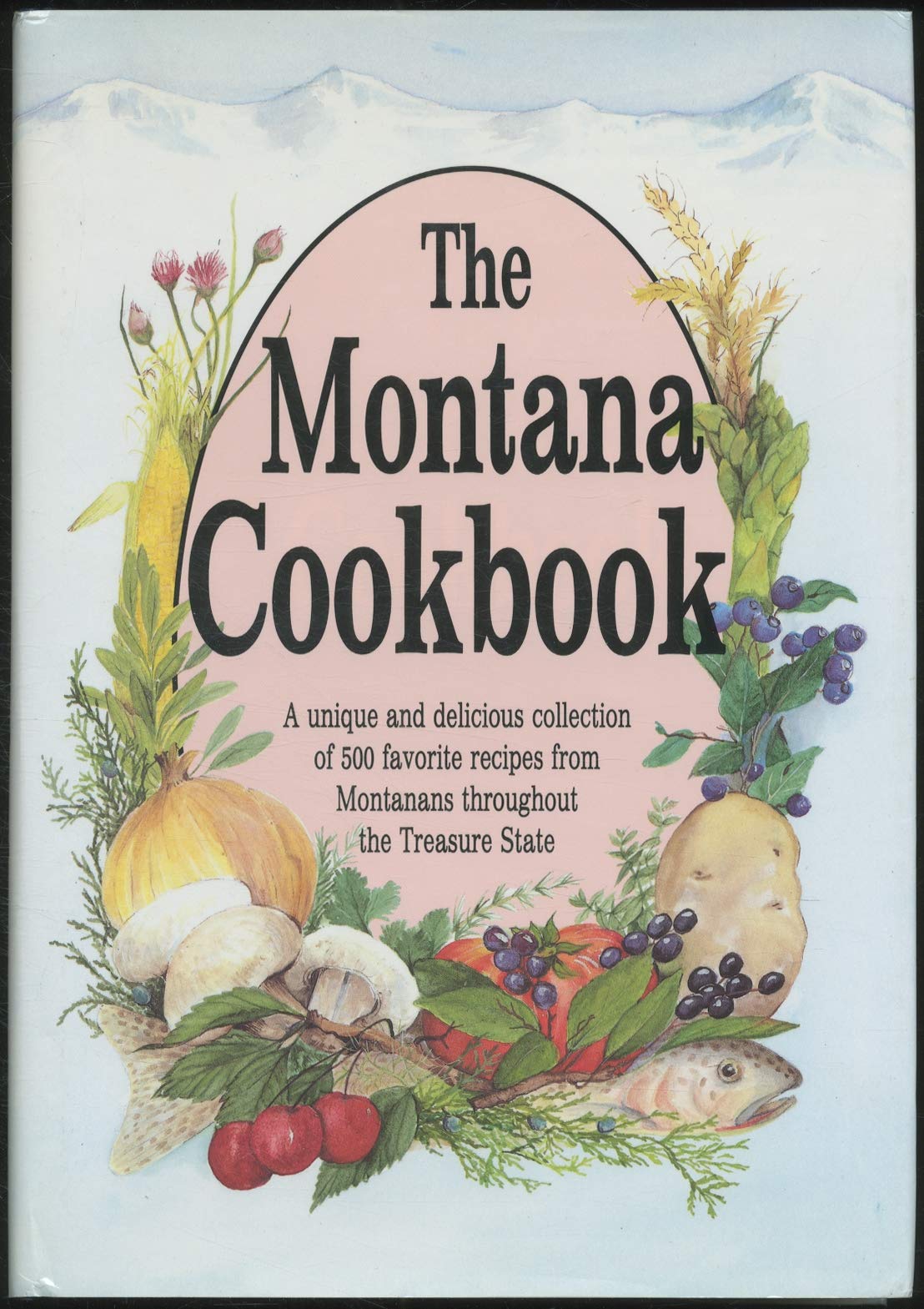 The Montana Cookbook: Montana Cookbook
