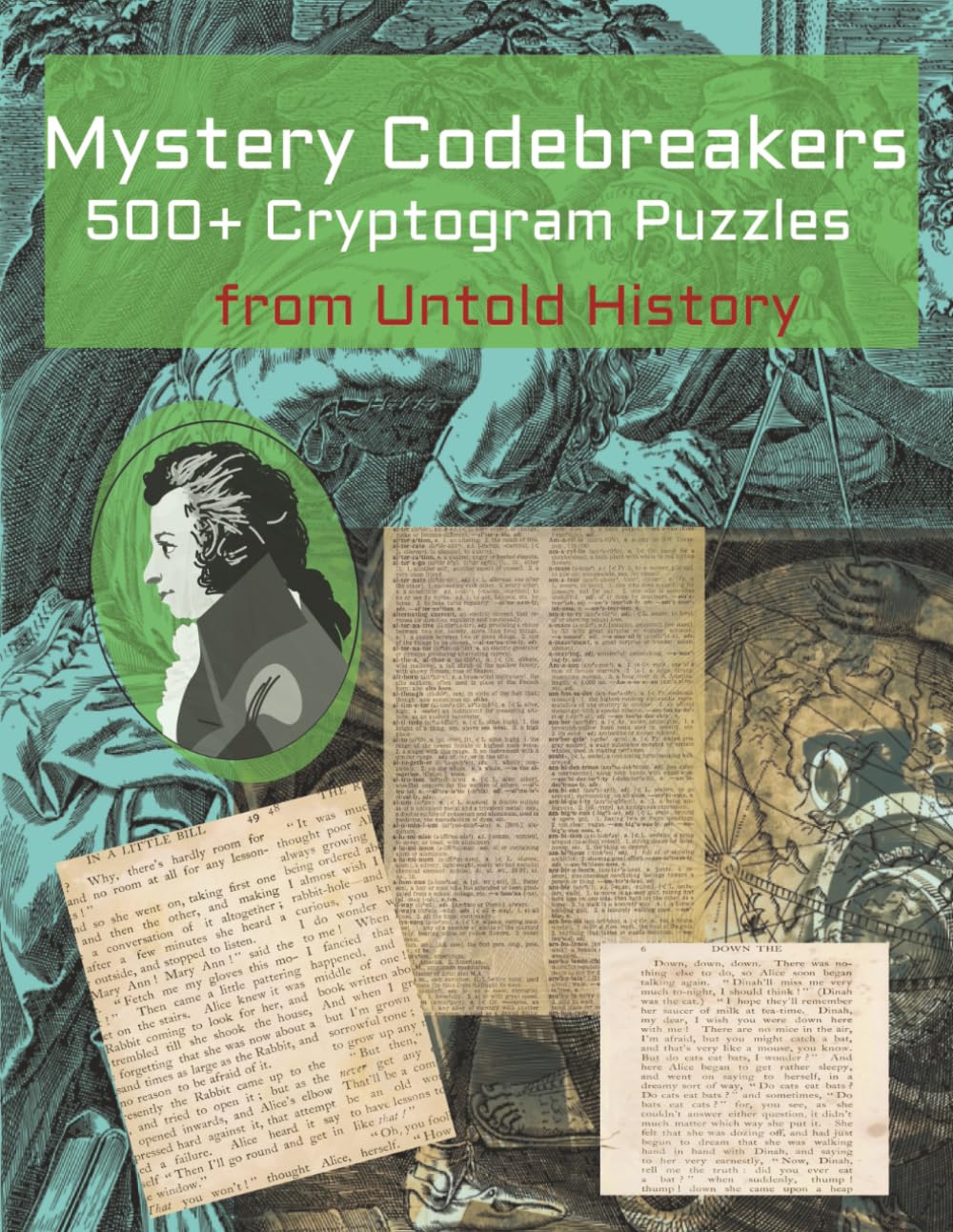 Mystery Codebreakers 500+ Cryptogram Puzzles from Untold History: 500+ Cryptograms Large Print Puzzle Book for Adults 8.5” x 11” Puzzle Book for ... Times,Crack Encrypted Clues About Hidden Eras