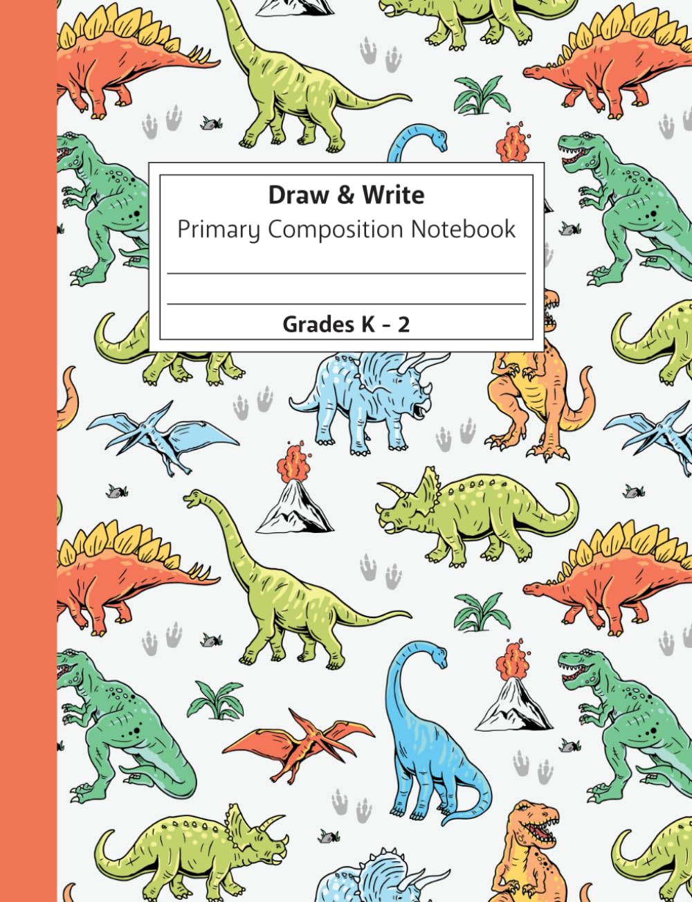 Primary Composition Notebook Grades K-2: Kids Handwriting Practice Notebook With Picture Space, Dinosaur Writing And Drawing Journal, with Handwriting