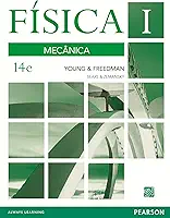 Física de Sears & Zemansky: Volume I: Mecânica