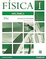 Física de Sears & Zemansky: Volume I: Mecânica