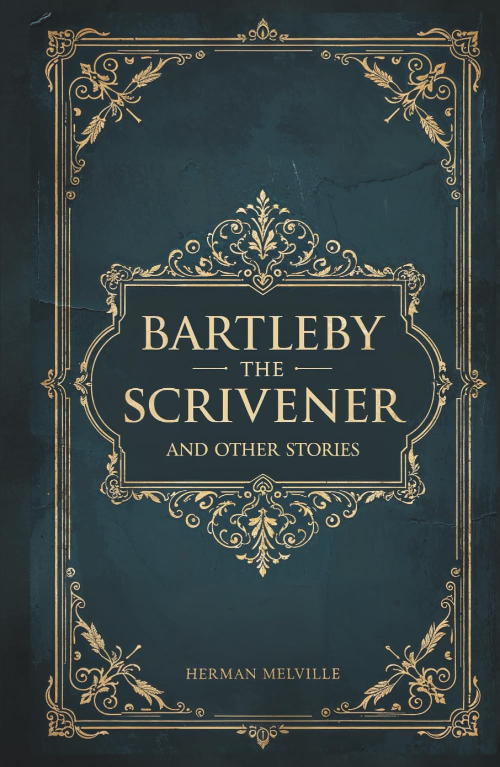 Bartleby, the Scrivener and Other Stories: Herman Melville's Classic Short Stories