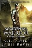 Accidental Warrior: A LitRPG Accidental Traveler Adventure