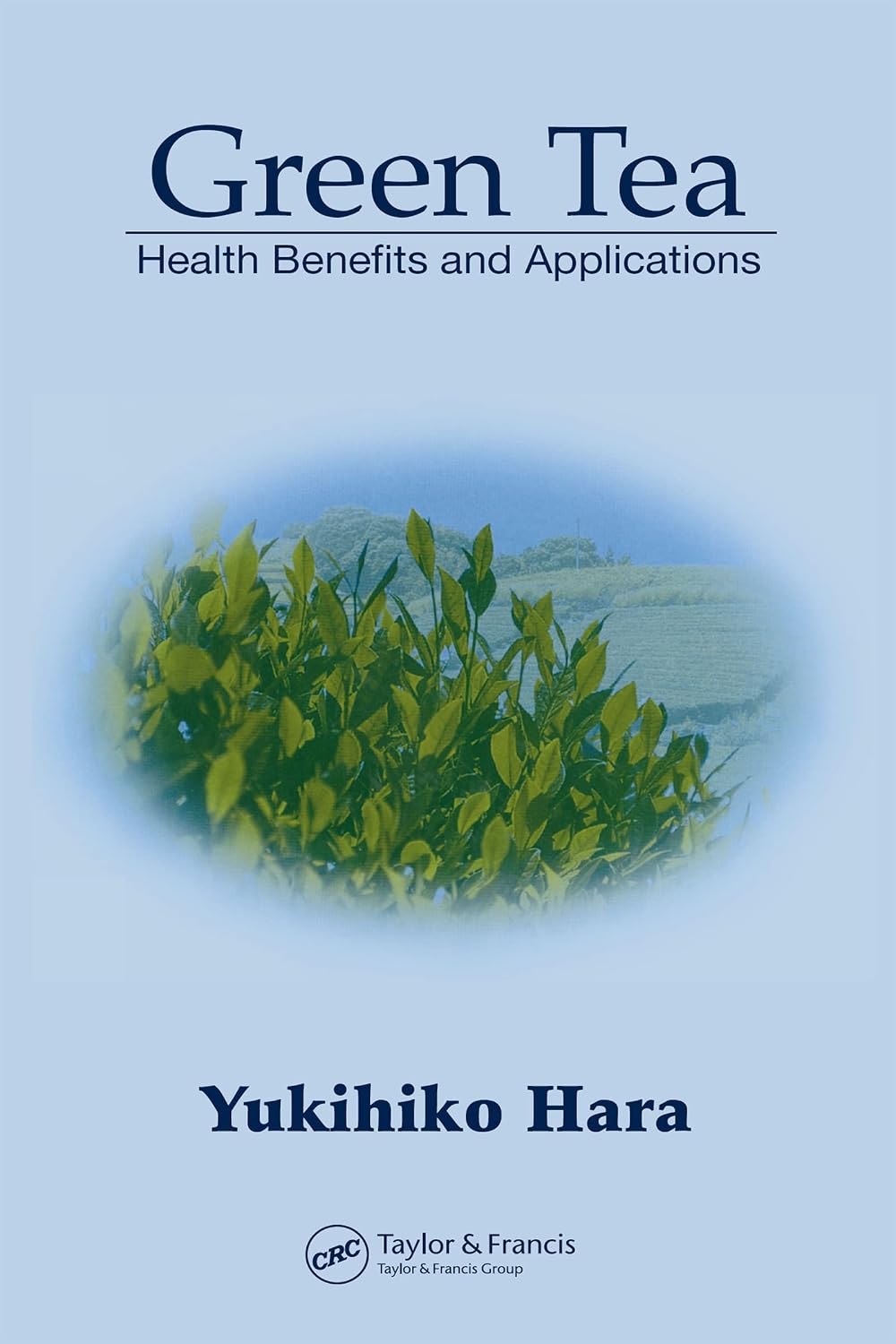 Green Tea: Health Benefits and Applications (Food Science and Technology)      1st Edition, Kindle Edition
