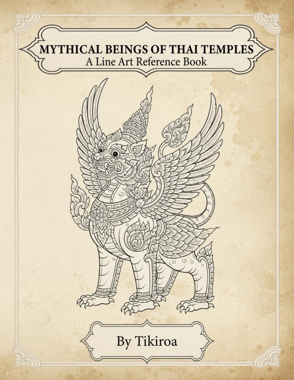 Mythical Beings of Thai Temples: Traditional Line Art from Buddhist Mural and Ornamentation