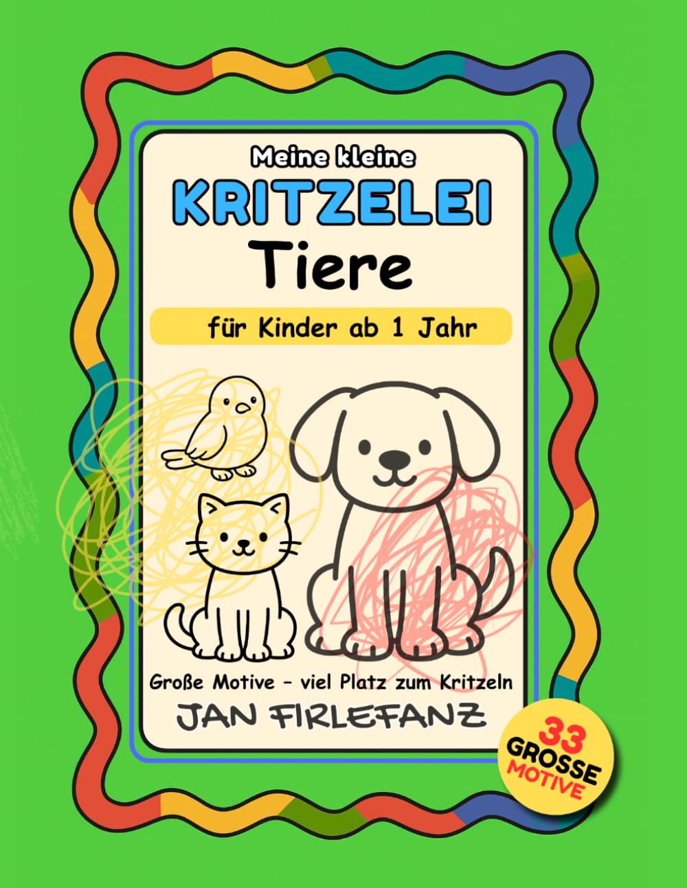 Meine kleine Kritzelei – Tiere: 33 große Tier-Kritzelmotive für Kinder ab 1 Jahr – viel Platz für erste Linien, Striche und freies Kritzeln | Kritzelspaß mit einfachen Tierformen