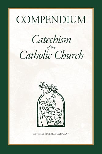 Compendium: Catechism of the Catholic Church