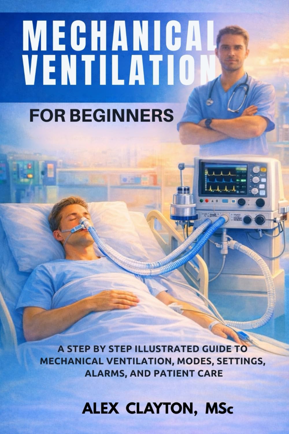 Guide Illustré de Ventilation Mécanique pour Débutants