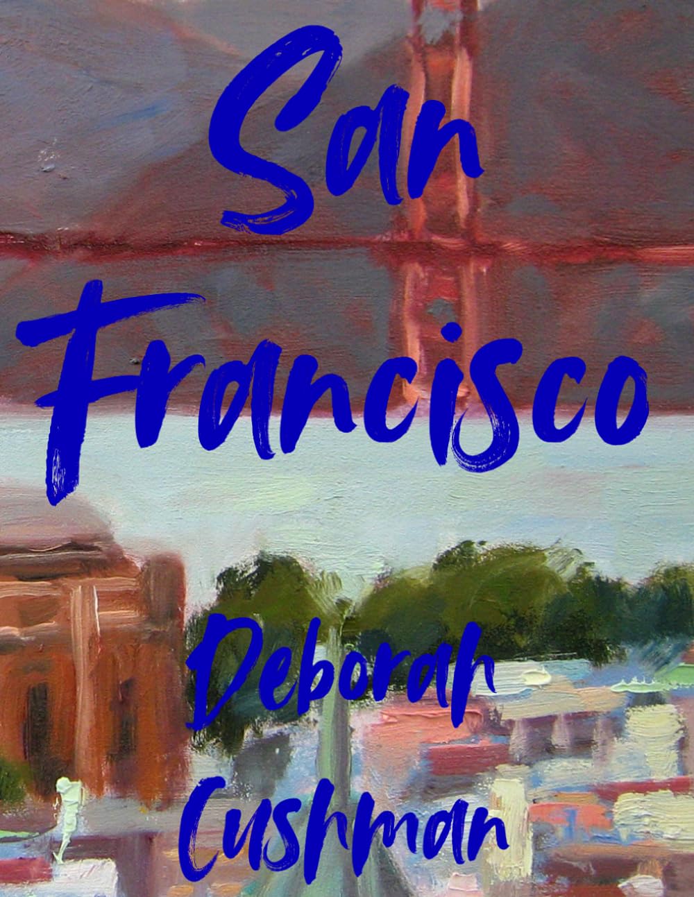 San Francisco: 12 Landscape Scenes, Artist Coloring Book