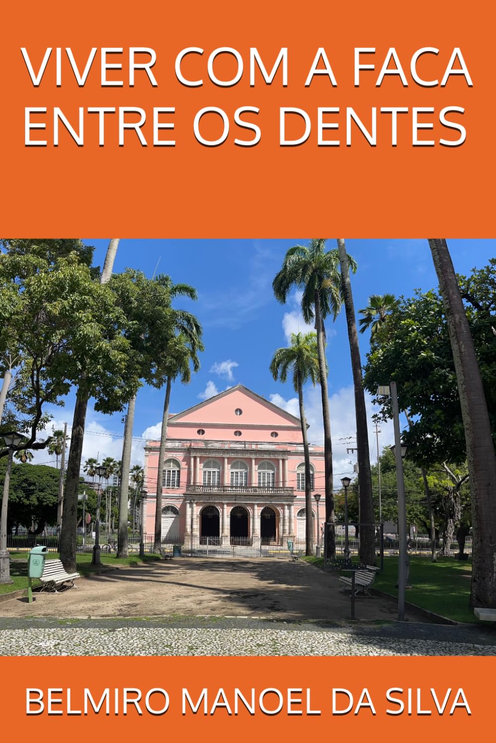 VIVER COM A FACA ENTRE OS DENTES