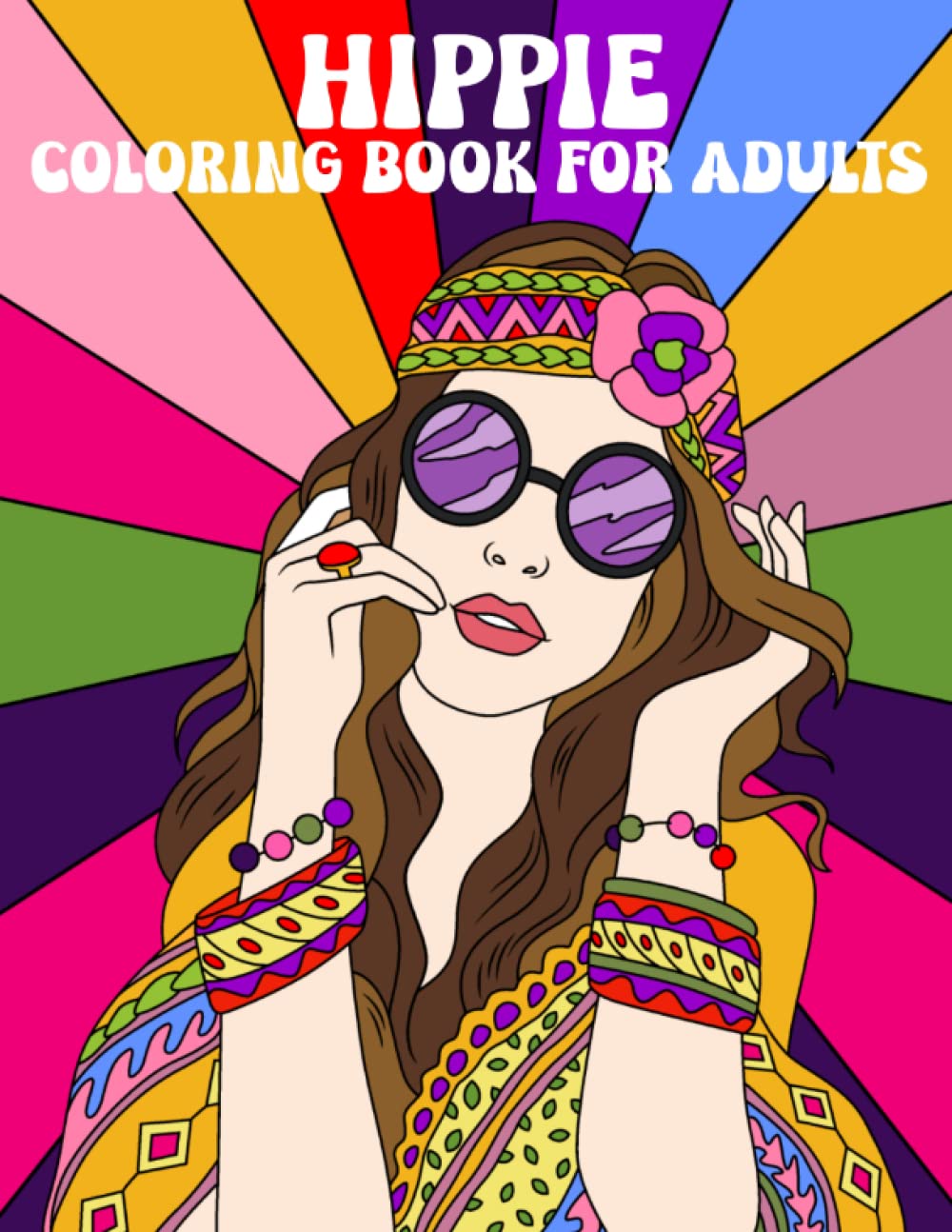 Hippie Coloring Book For Adults: 1960s Coloring Books, 70s Coloring Book For Adults, Stress Relieving Coloring Book