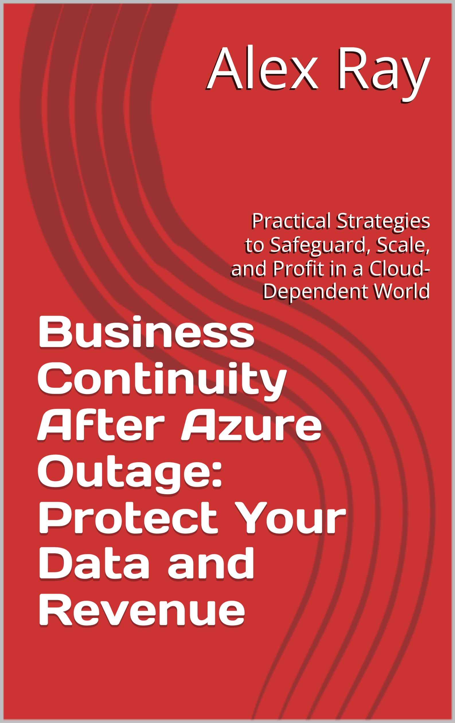 Business Continuity After Azure Outage