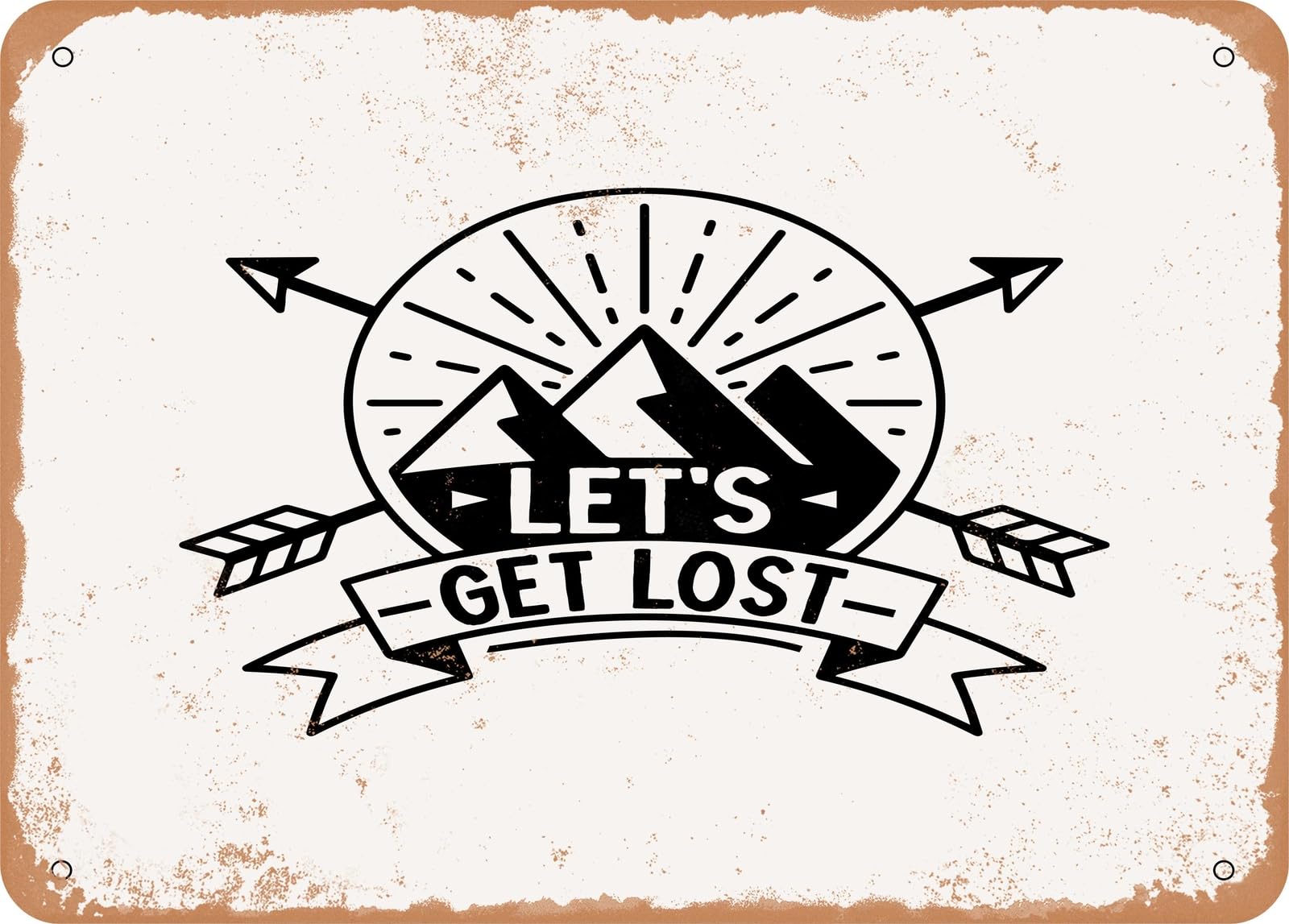 Metal Sign - Lets Get Lost - Vintage Rusty Look Sign home decor