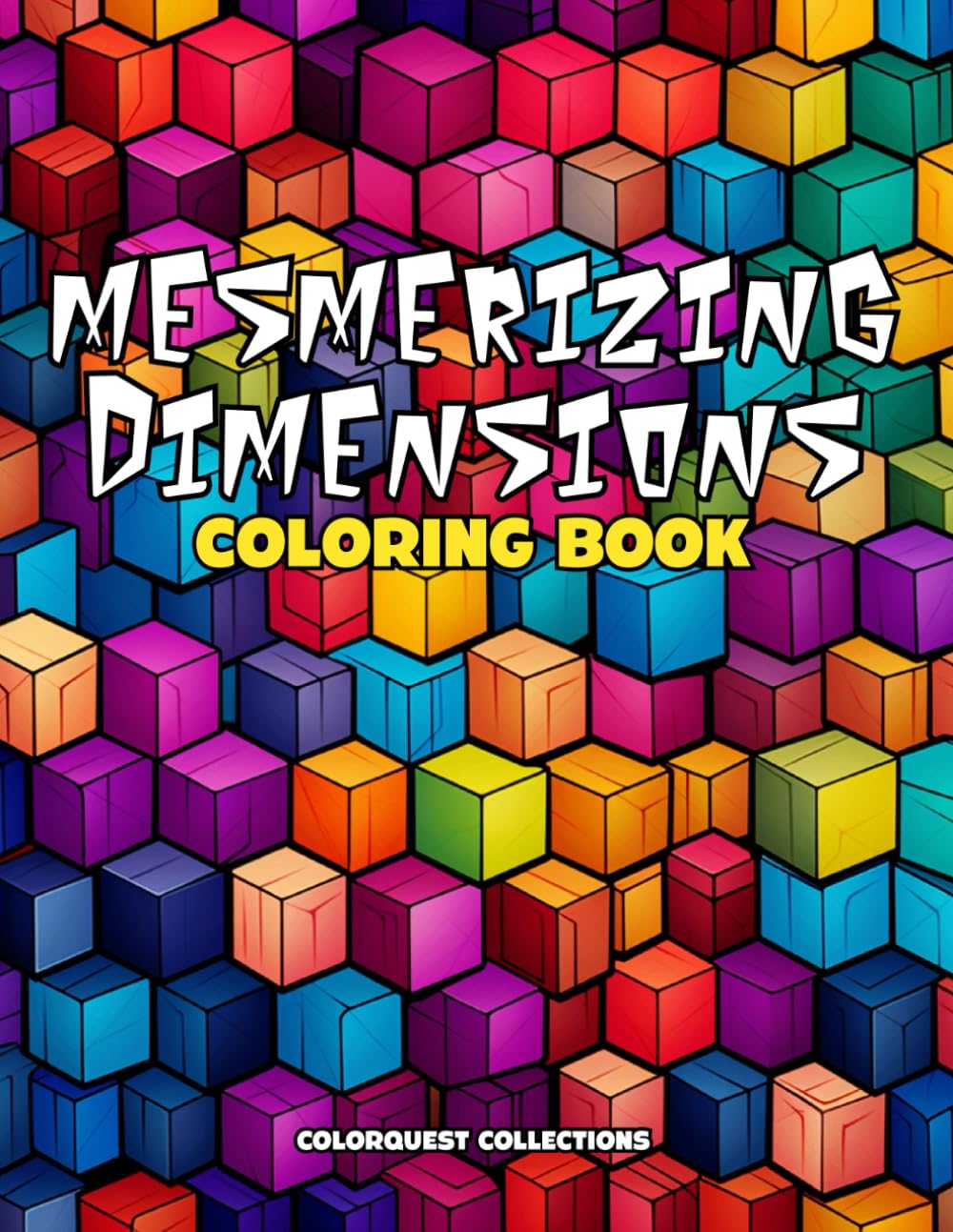 Mesmerizing Dimensions Coloring Book: Intricate and Abstract Shapes for You to Color (Abstract Shapes Coloring Books)