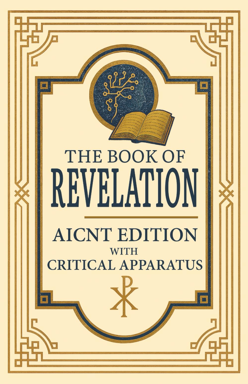 The Book of Revelation: AICNT Edition with Critical Apparatus (AICNT - AI Critical New Testament)