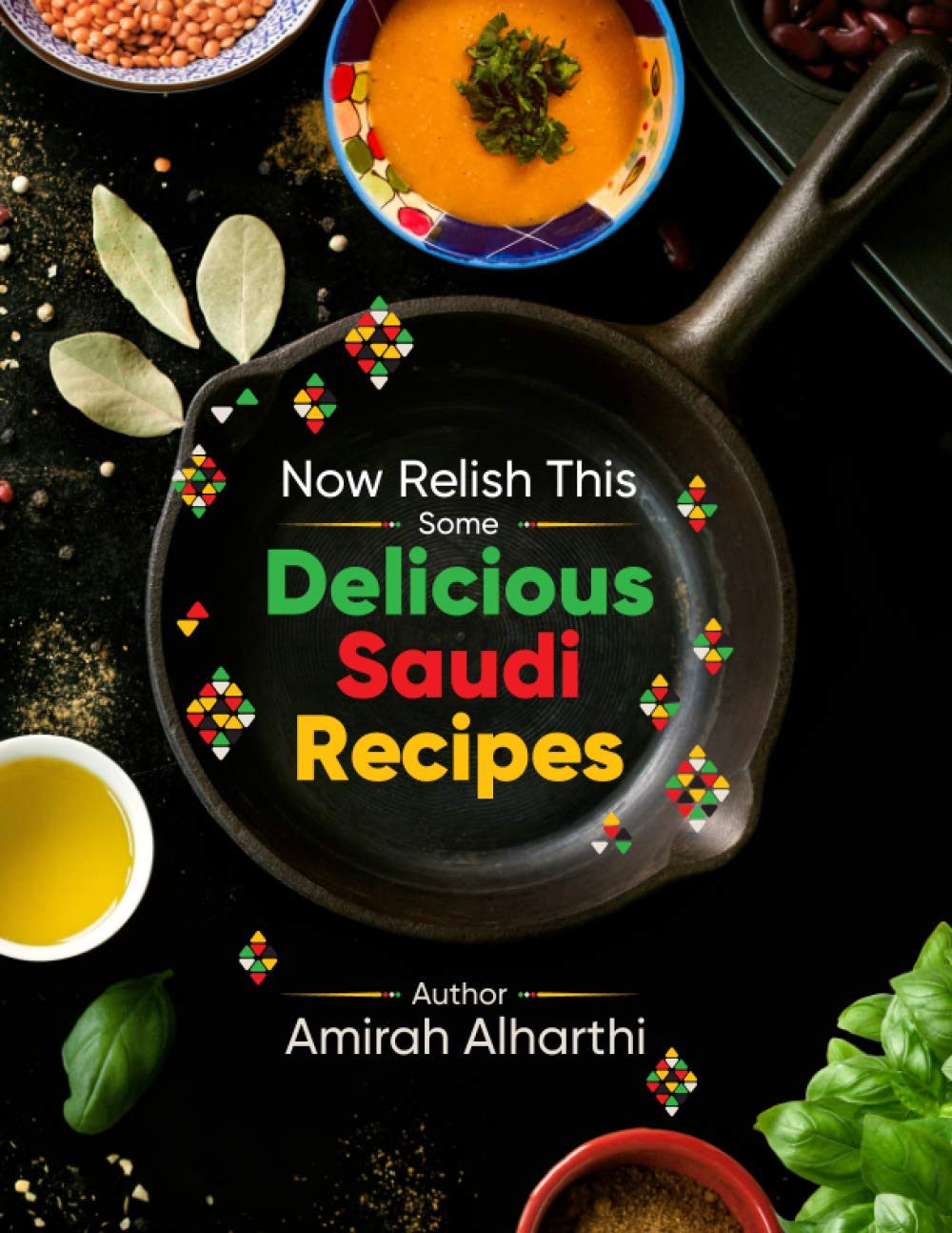Now Relish This: Some Delicious Saudi Recipes