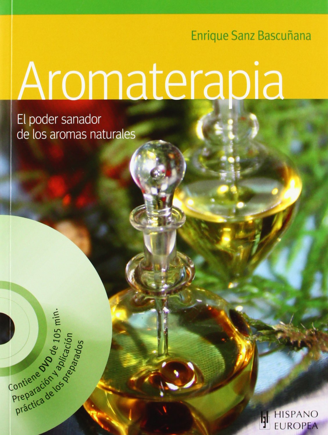 Aromaterapia (+DVD) (Salud & Bienestar)