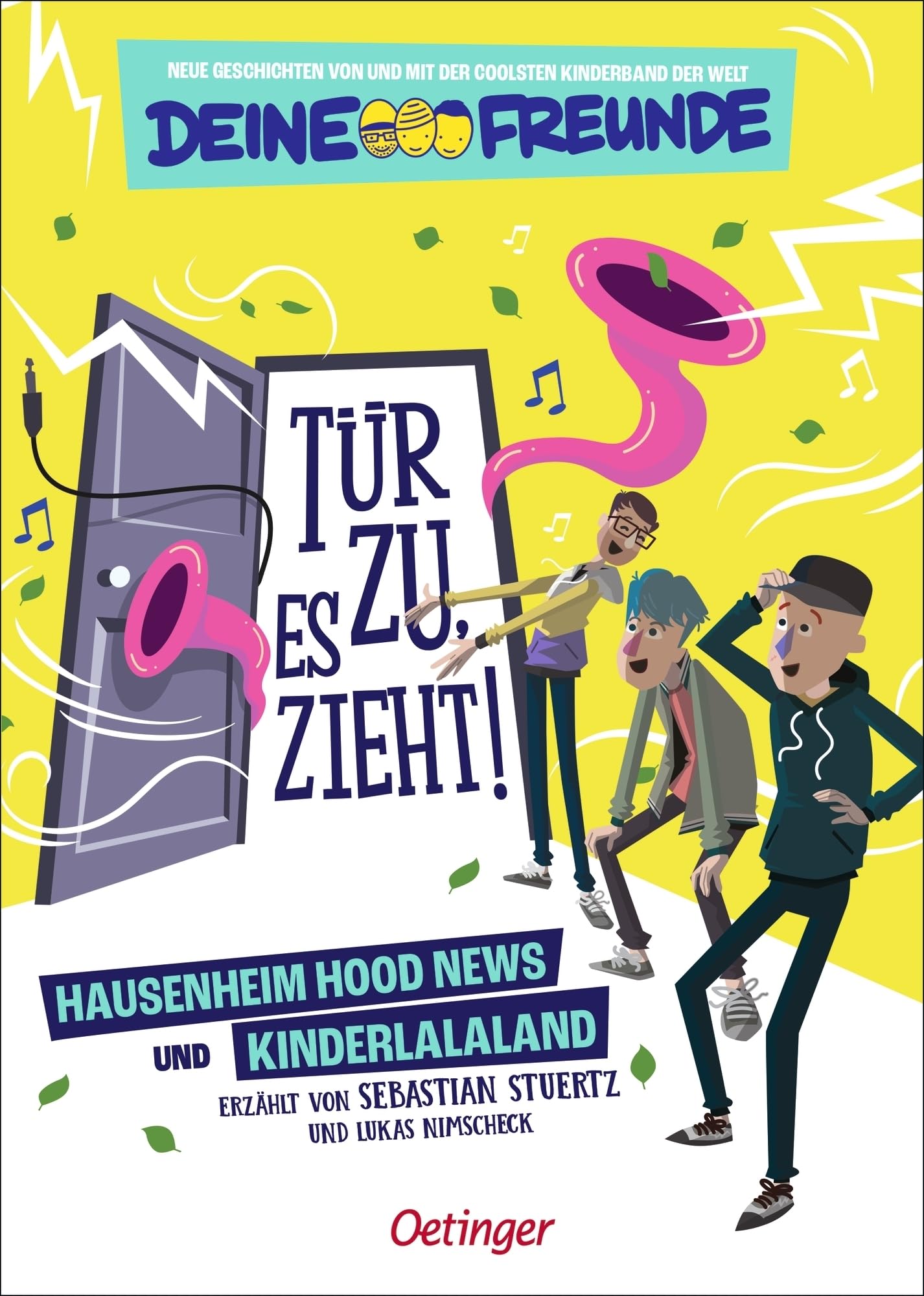Tür zu, es zieht! 1 Hausenheim Hood News und Kinderlalaland: Neue Geschichten von und mit der coolsten Kinderband der Welt - Deine Freunde