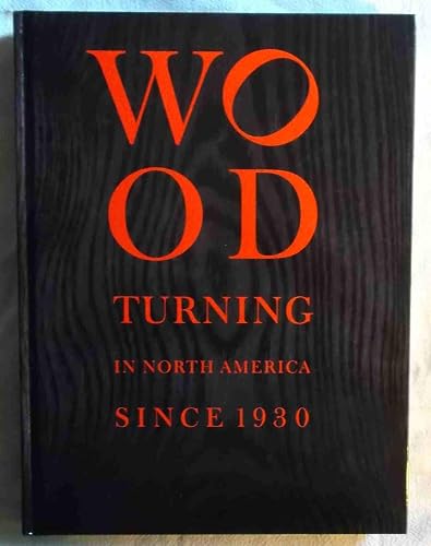 Wood Turning in North America Since 1930