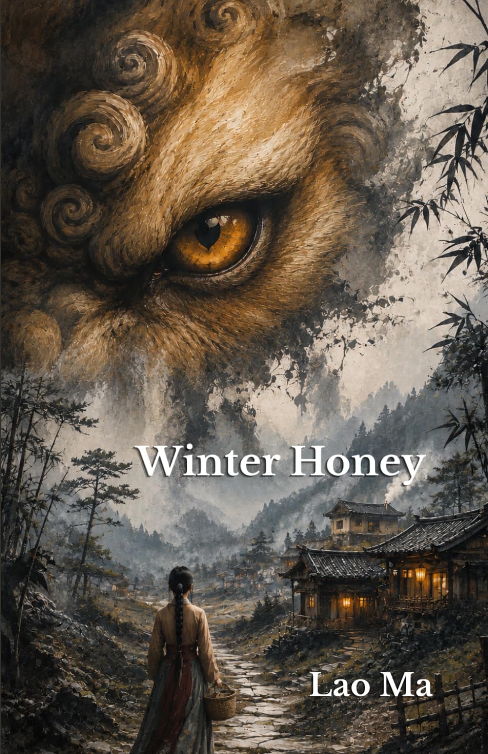 Winter Honey: Ancient Guardians, Hakka Culture, and the Spirit World of Rural China