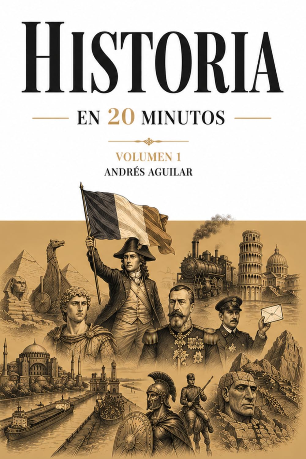 Historia en 20 minutos: Volumen 1
