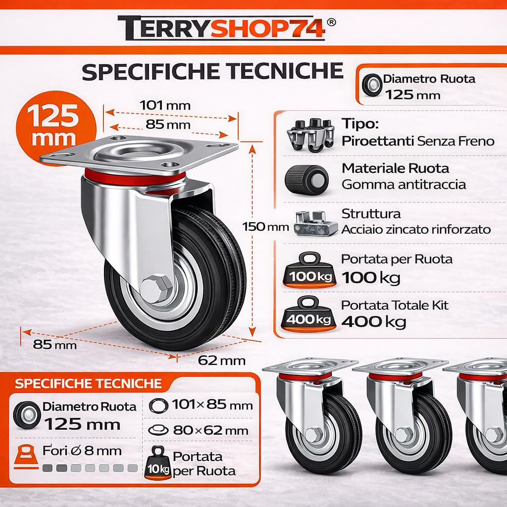 Terryshop74® Ruote per Movimentazione Magazzino 125 mm – Kit 4 Ruote Piroettanti in Metallo con Gomma Antitraccia – Silenziose, Antitraccia, Portata 400 kg per Carrelli, Scaffali e Banchi