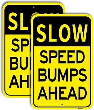 Speed Bumps Ahead Sign 2 Pack, Slow Down Sign, 18 x 12 Inchees Rust Free Aluminum Reflective, UV Protected, Weatherproof, Easy Mounting, Outdoor Use