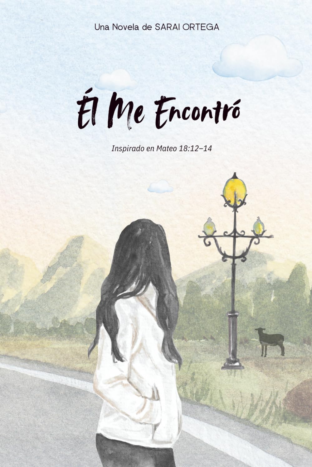 Él Me Encontró: Inspirado en Mateo 18:12-14