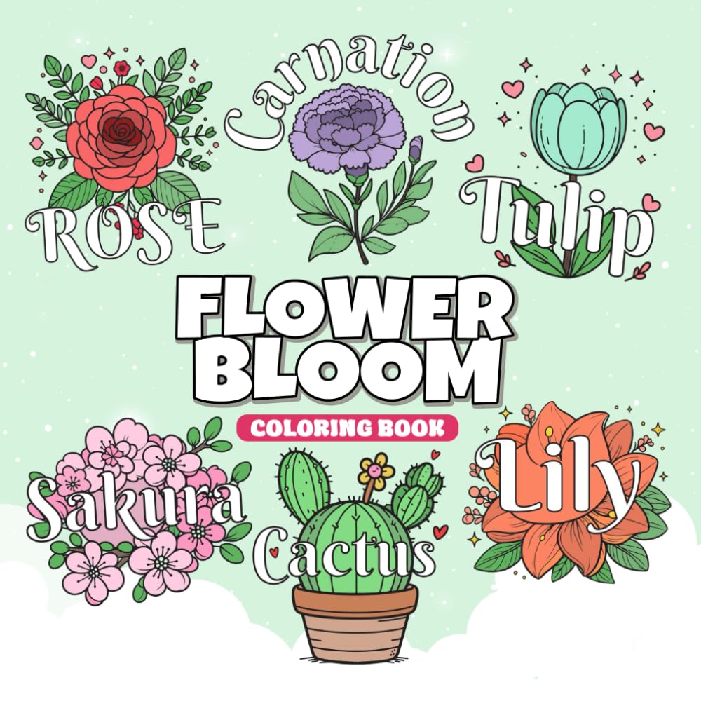 Flower Boom Coloring Book: Adorable Flower Coloring Pages to Spark Creativity and Joy 50 beautiful designs colouring pages