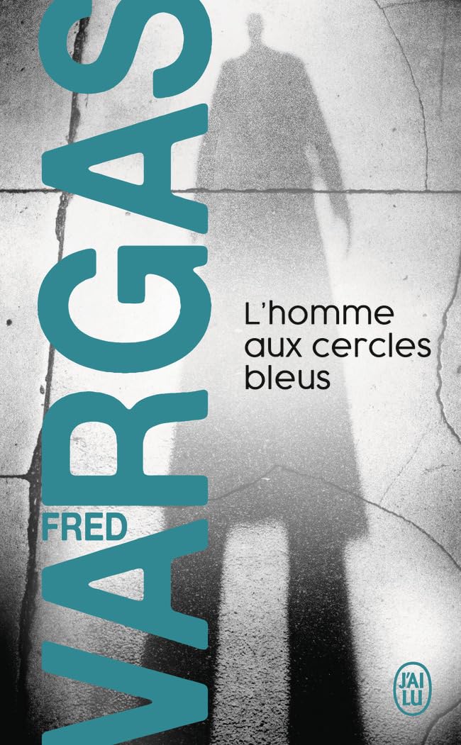 L' homme aux cercles bleus. Roman policierL'homme aux cercles bleus