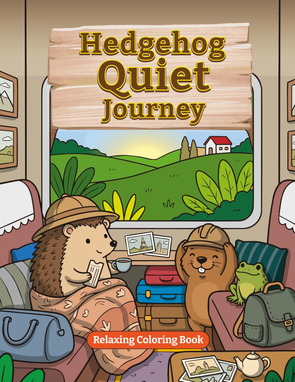 Hedgehog Quiet Journey: Wholesome Journeys Through wonderful places, beautiful settings & Gentle Adventures