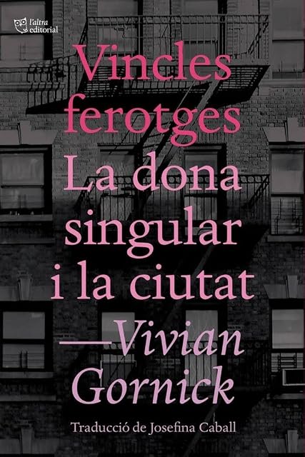 Portada de Vincles ferotges i La dona singular i la ciutat
