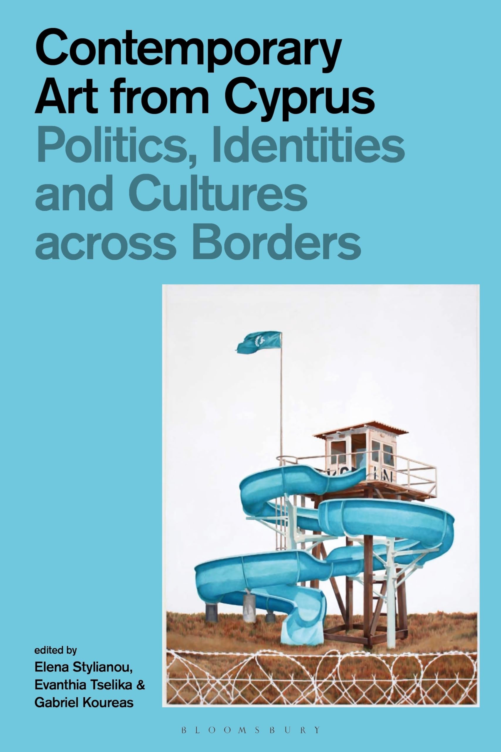 Contemporary Art from Cyprus: Politics, Identities, and Cultures across Borders