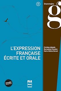 L Expression Francaise Ecrite et Orale B2-C1