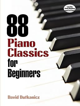 88 Piano Classics for Beginners Dover Classical Piano Music For Beginners