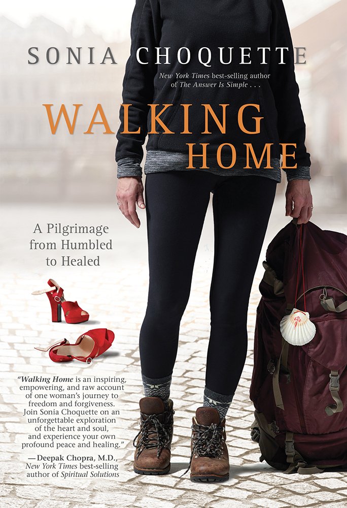 Walking Home: A Pilgrimage from Humbled to Healed Hardcover – September 30, 2014