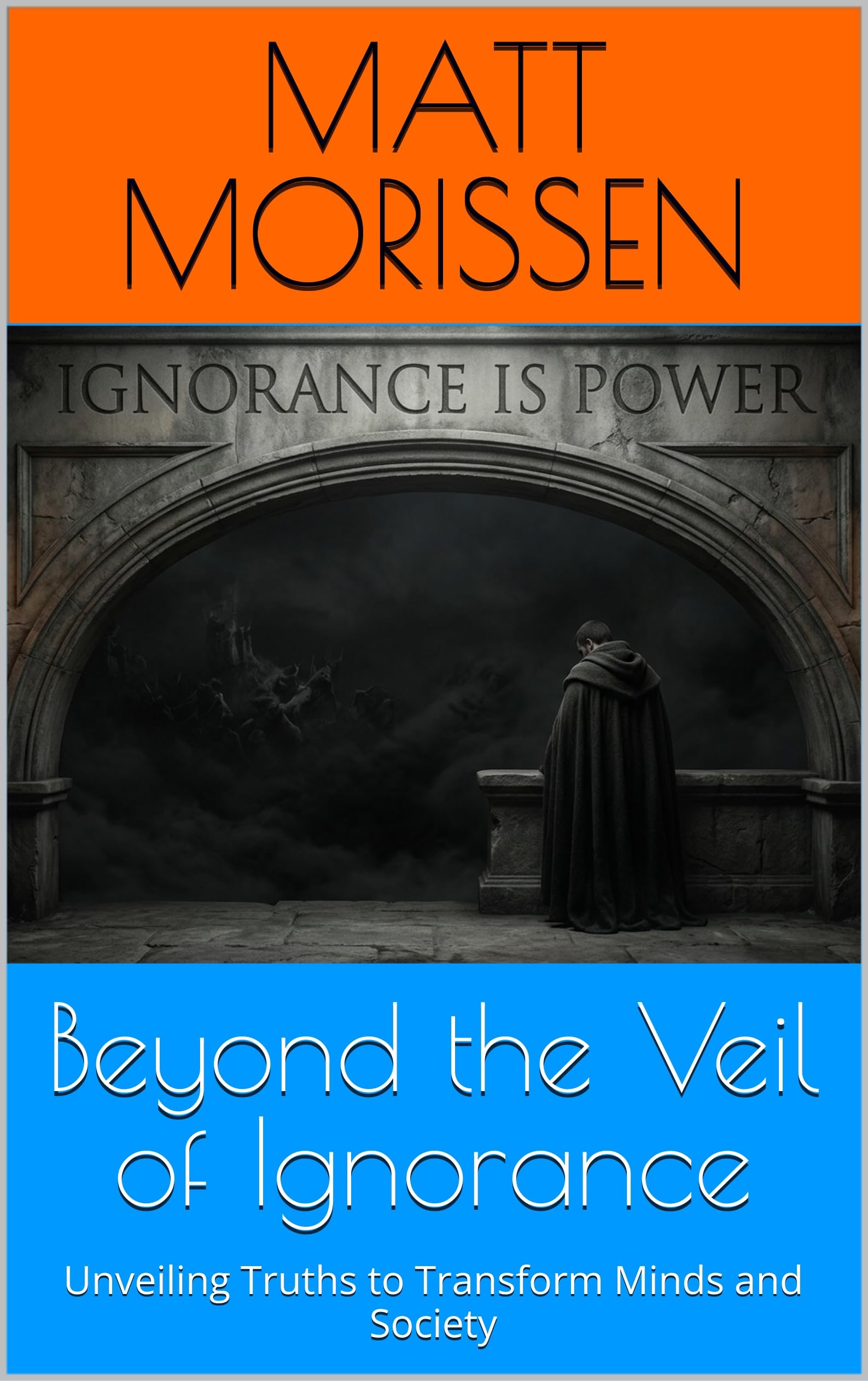 Beyond the Veil of Ignorance le livre de chevet pour changer votre vision