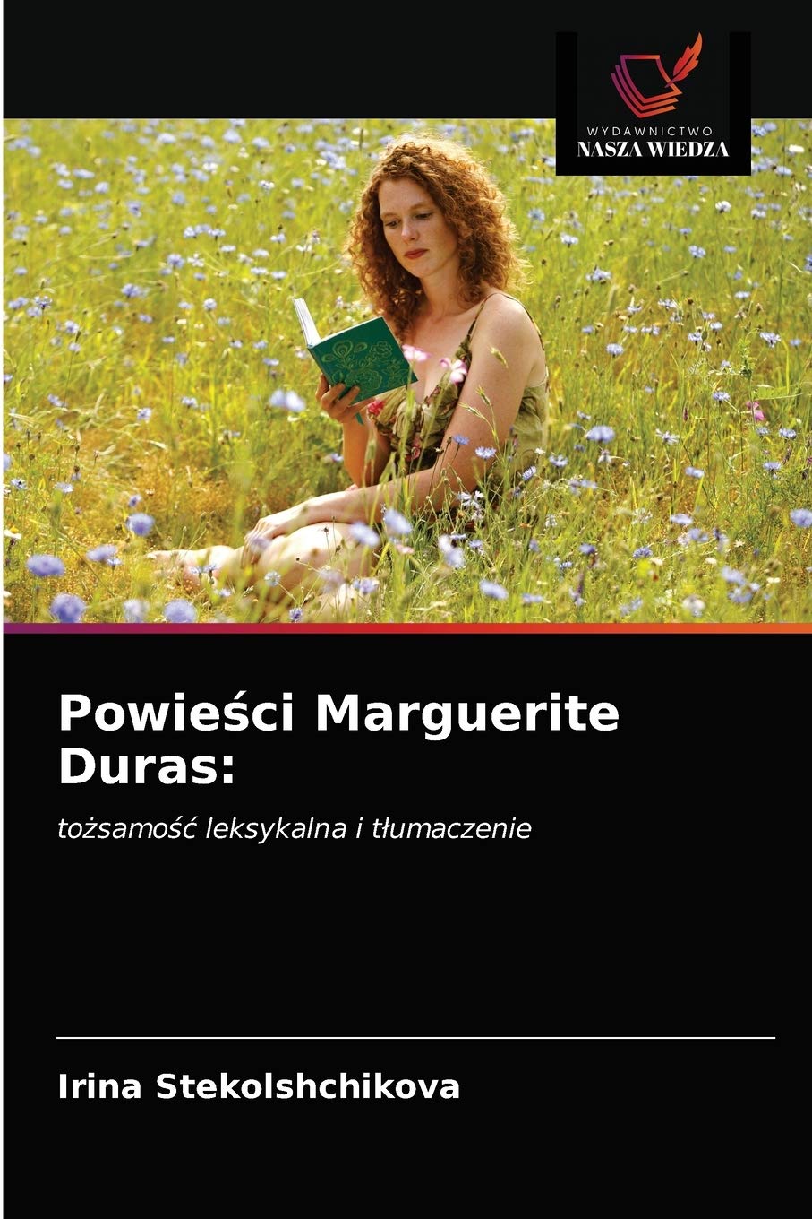 Powieści Marguerite Duras: to¿samo¿¿ leksykalna i t¿umaczenie