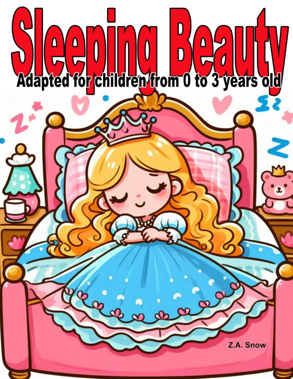 Sleeping Beauty: Adapted for children from 0 to 3 years old (Collection of classic stories adapted for children ages 0 to 3)