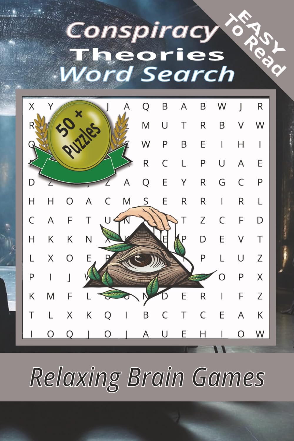 Conspiracy Theories Word Search Puzzle Book: Word Searches with Easy to Read Print about Conspiracy Theories, deep state and More | 6x9 inches, 110 ... Gift for Vacations, Holidays and Free Times