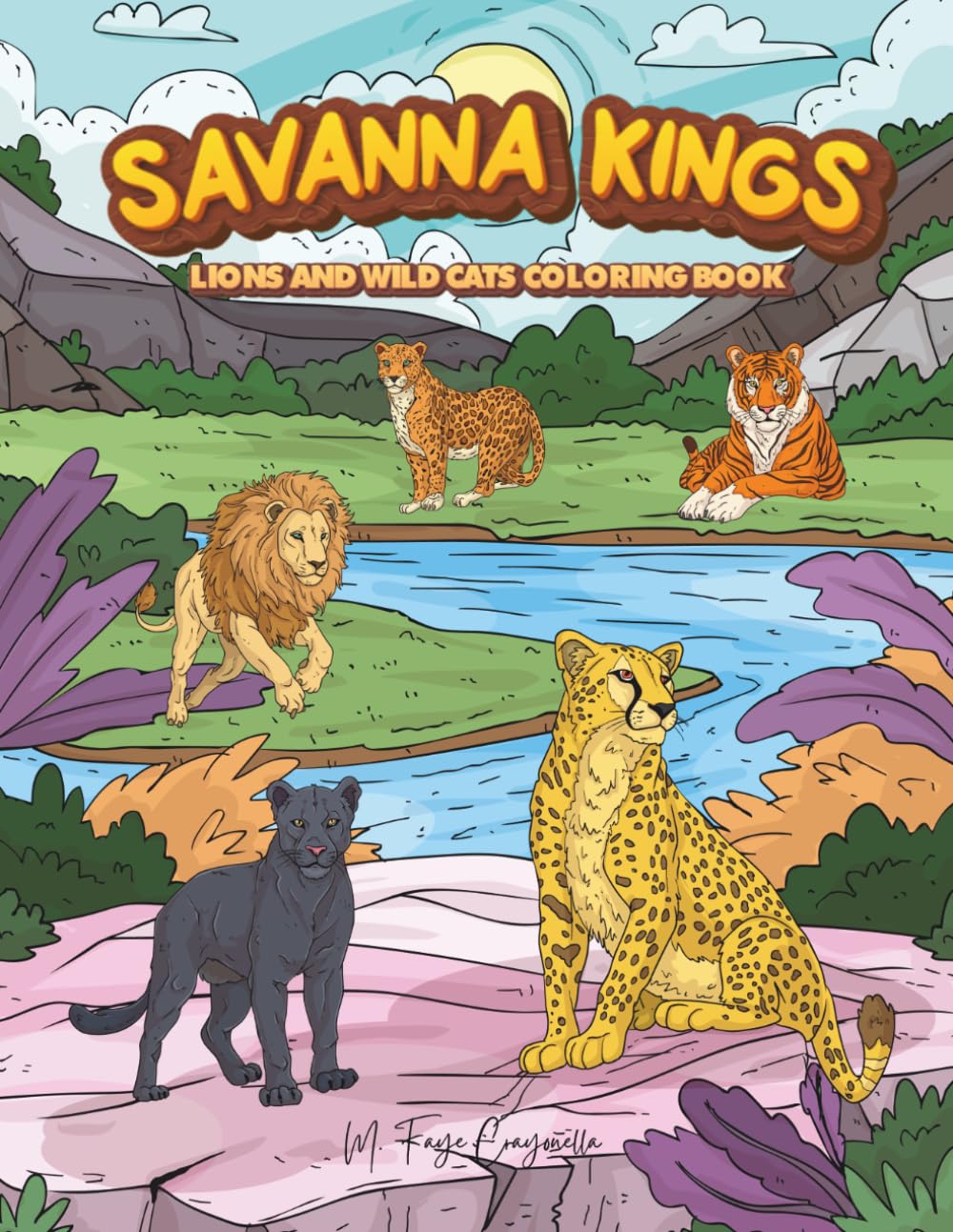 Savanna Kings: Lions & Wild Cats Coloring Book