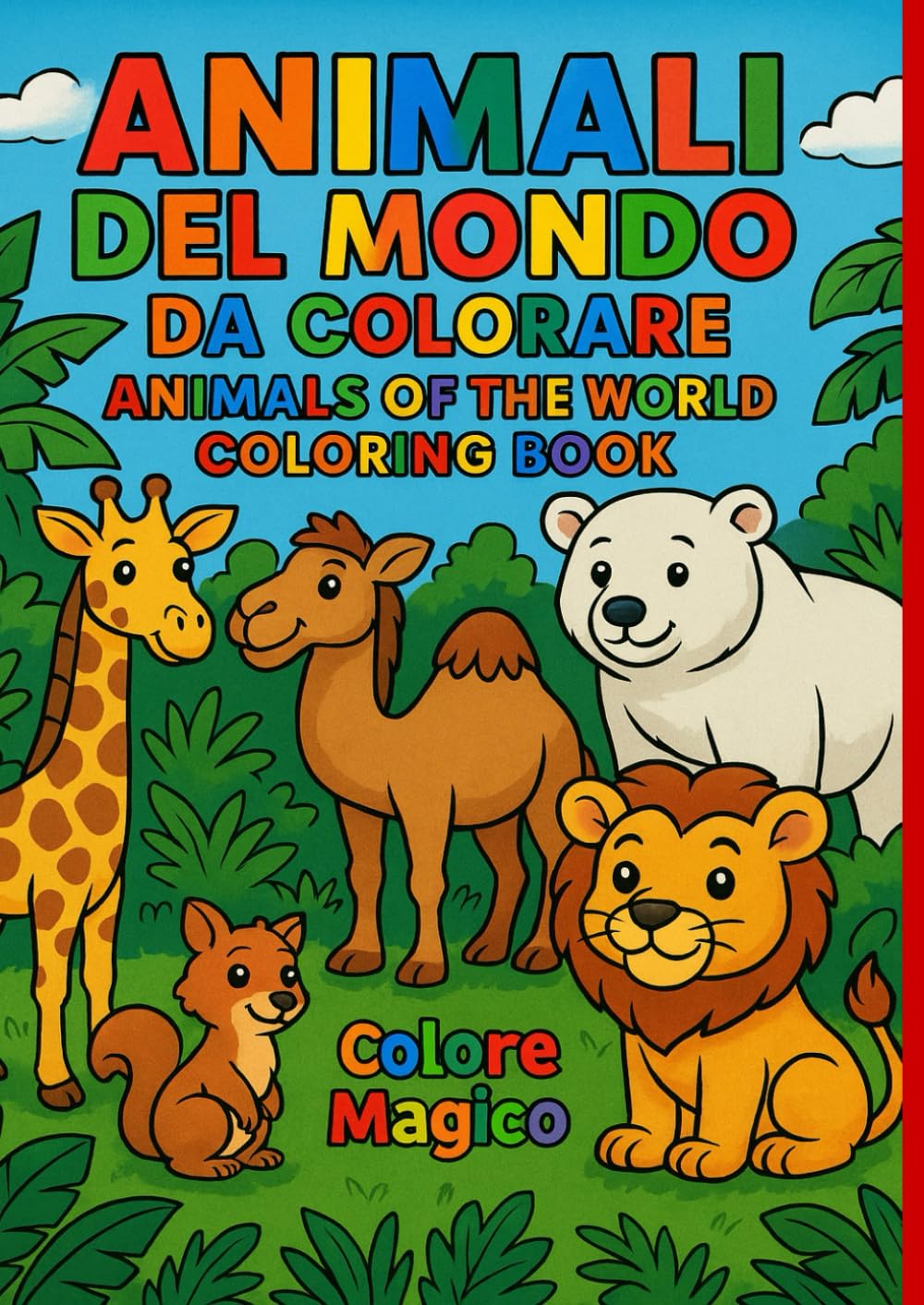 Animali del Mondo da Colorare (Colore Magico)