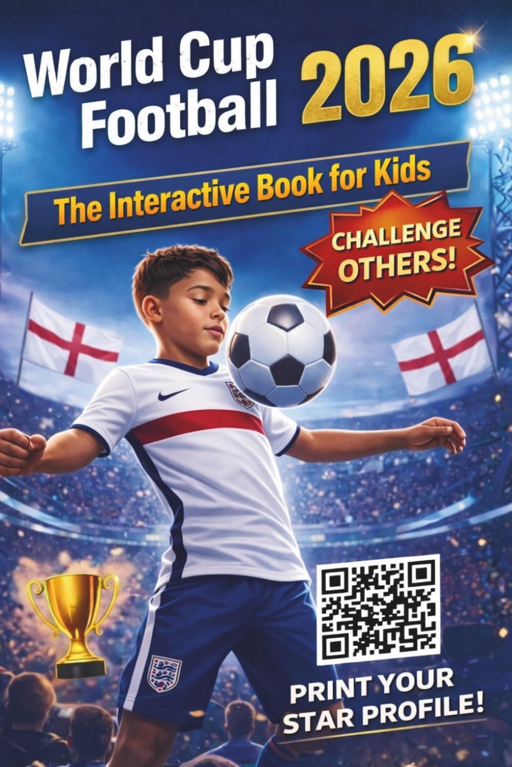 World Cup 2026 Football: Activity Book for Kids Ages 8–12: Match Schedule, Predictions, Fun Quizzes & Amazing Facts – The Ultimate Interactive Experience
